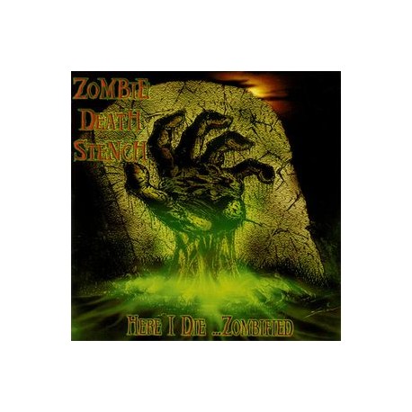 Zombie Death Stench ‎– Here I Die... Zombified