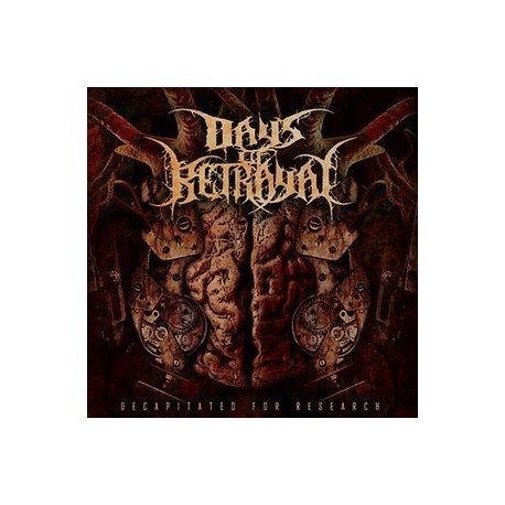 Days Of Betrayal ‎– Decapitated For Research