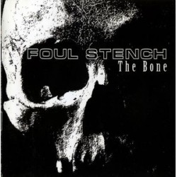 Foul Stench ‎– The Bone(MCD)