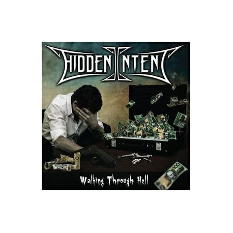 Hidden Intent ‎– Walking Through Hell