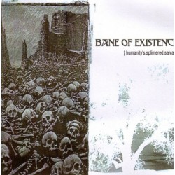 Bane Of Existence ‎– Humanity's Splintered Salvation