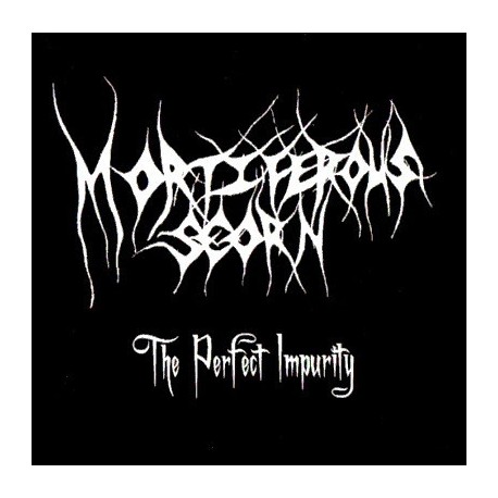  Mortiferous Scorn"The Perfect Impurity "CD-R