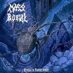 MASS BURIAL “Soul’s Necrosis”