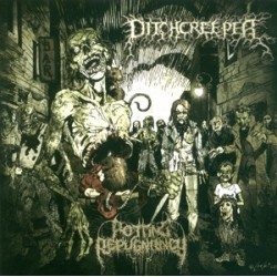 Ditchcreeper - Rotting Repugnancy 