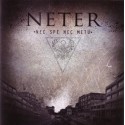 Neter - Nec Spe Nec Metu