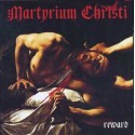 Martyrium Christi ‎– Reward