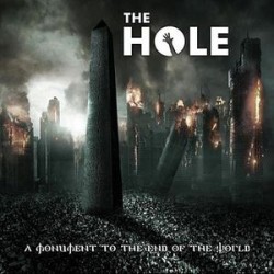 The Hole ‎– A Monument To The End Of The World