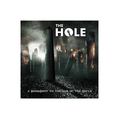 The Hole ‎– A Monument To The End Of The World